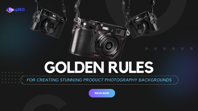 The Golden Rules for Creating Stunning Product Photography Backgrounds