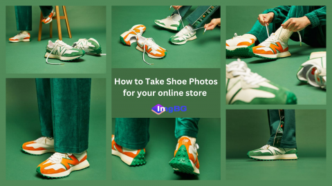 Master Photography: How to Take Shoe Photos for Your Online Store and Background Changer Easily with Imgbg.net