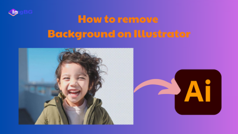How to remove background on Illustrator: Quick online background removal solution on ImgBG.net